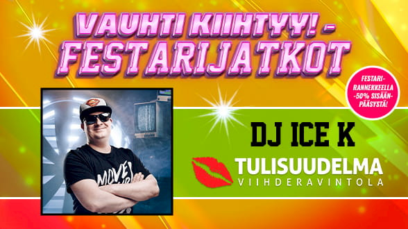Vauhti Kiihtyy jatkot - Dj Ice K